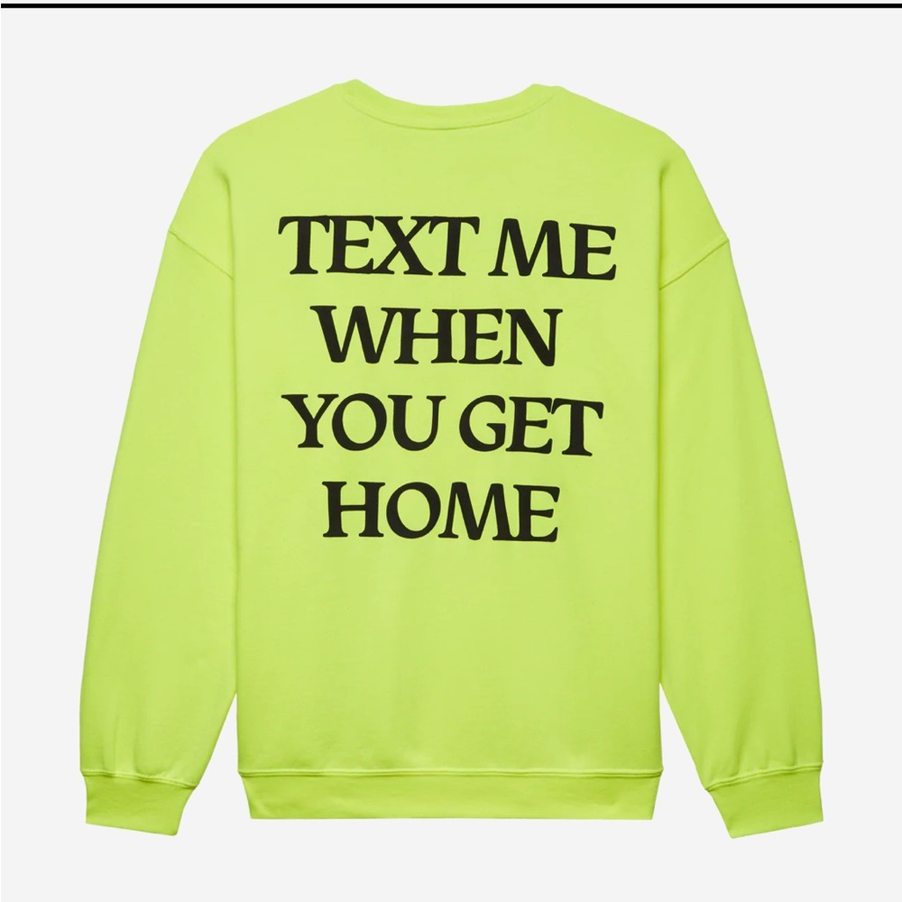 Lonely Ghost - Neon Text Me When You Get Home (TMWYGH) crewneck